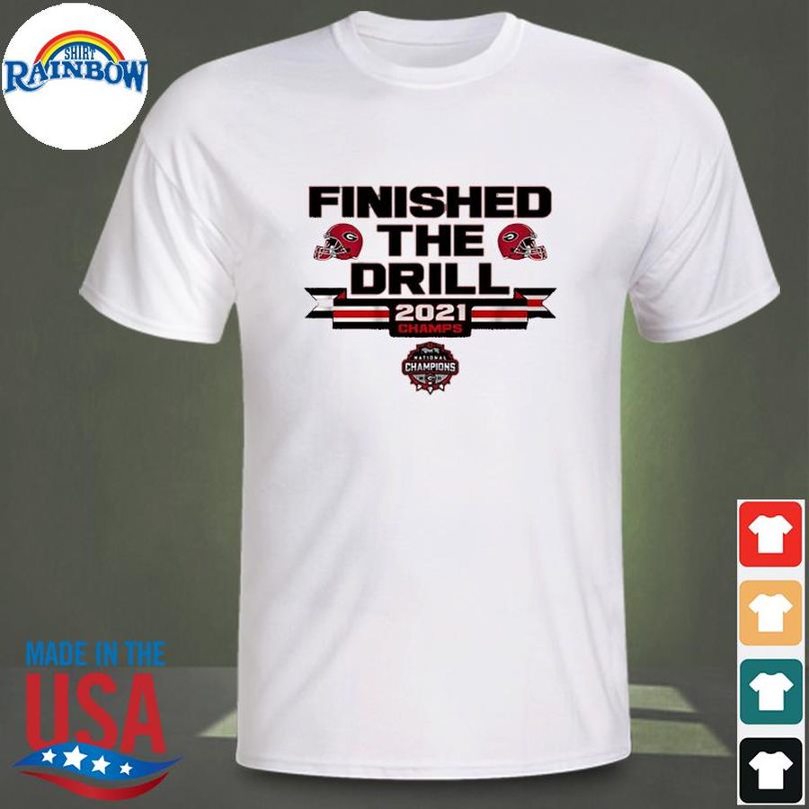 Georgia bulldogs Georgia Football Finished the Drill Shirt