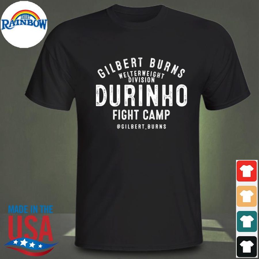 Gilbert burns welterweight division durinho fight camp gilbert burns shirt