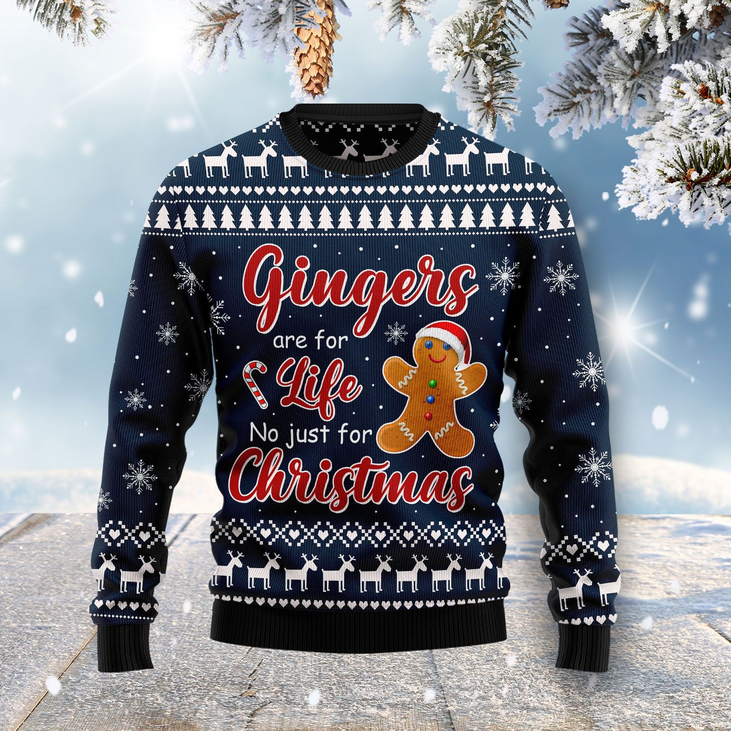 Gingers Are For Life Not Just For Christmas Ugly Sweater