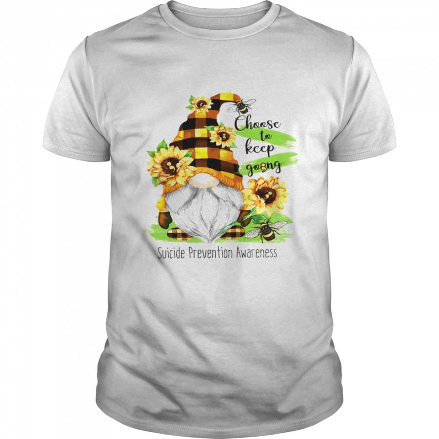 Gnome Yellow Choose to keep going suicide prevention awareness shirt