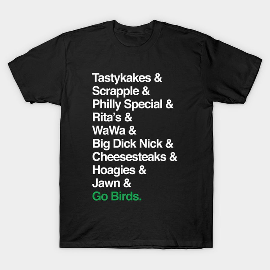 Go Birds. (Only Philly People Understand) T Shirt T Shirt, Hoodie, Sweatshirt, Long Sleeve