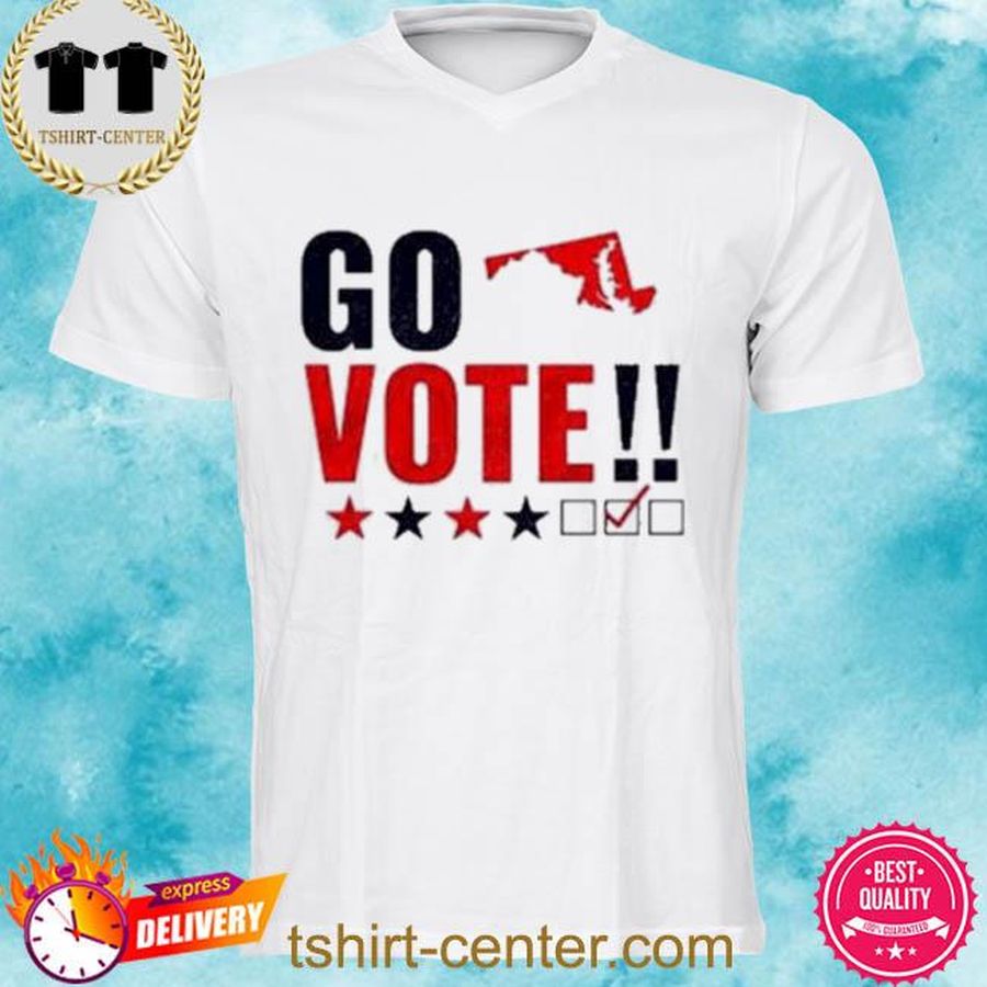 Go Vote Marylanders Shirt