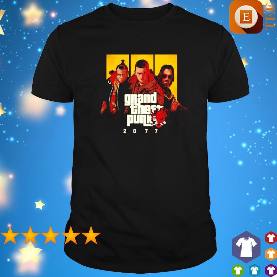 Grand Theft Punk 2077 Shirt