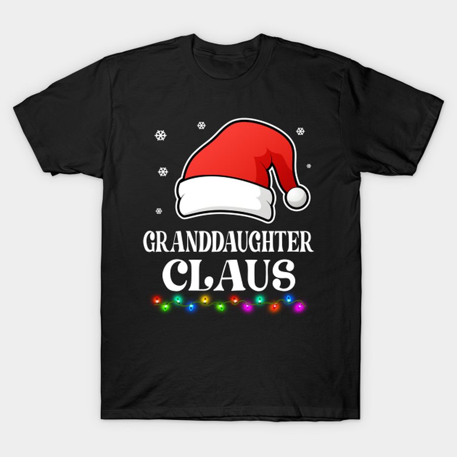 Granddaughter Claus Christmas Funny Family Matching Pajamas T-shirt, Hoodie, SweatShirt, Long Sleeve