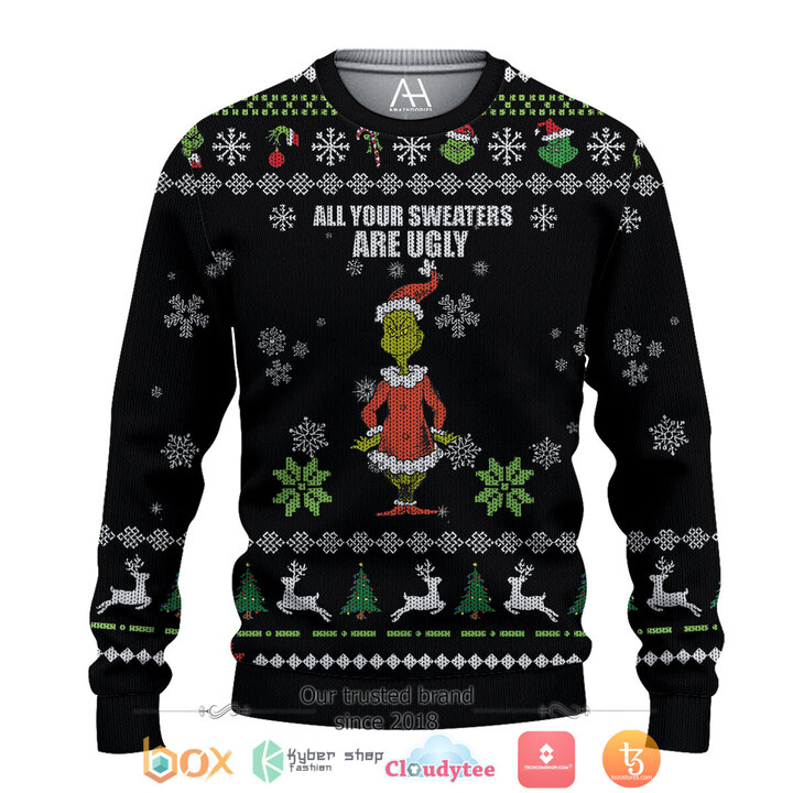 Grinch All Your Sweater Are Ugly Sweater