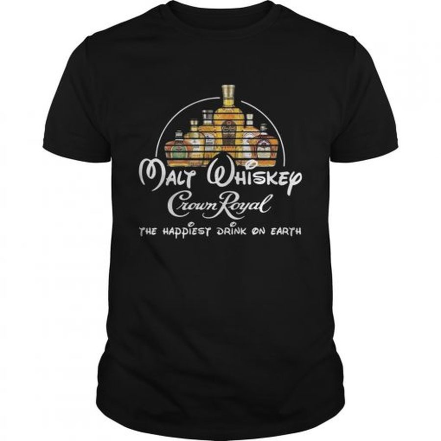 Guys Malt whiskey Crown Royal the happiest drink on earth shirt