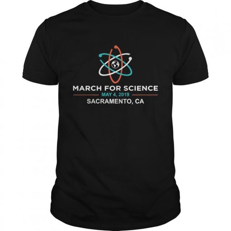Guys March for Science 2019 Sacramento CA shirt
