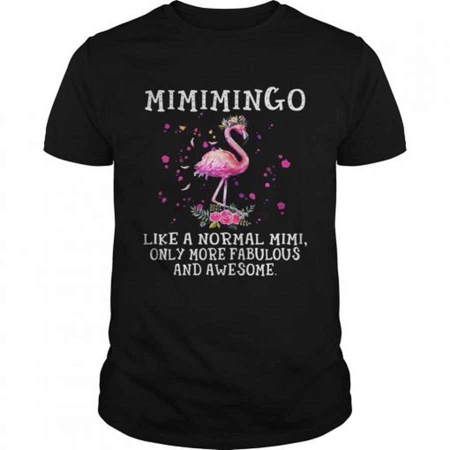 Guys Mimimingo like a normal mimi only more fabulous and awesome shirt