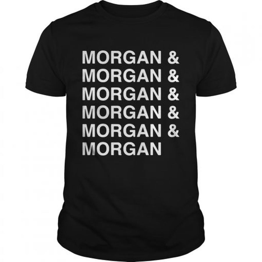 Guys Morgan and Morgan and Morgan and Morgan and Morgan and Morgan shirt