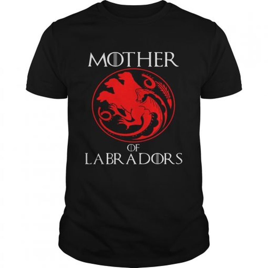 Guys Mother Of Labradors Dragon Style Gift Tshirt