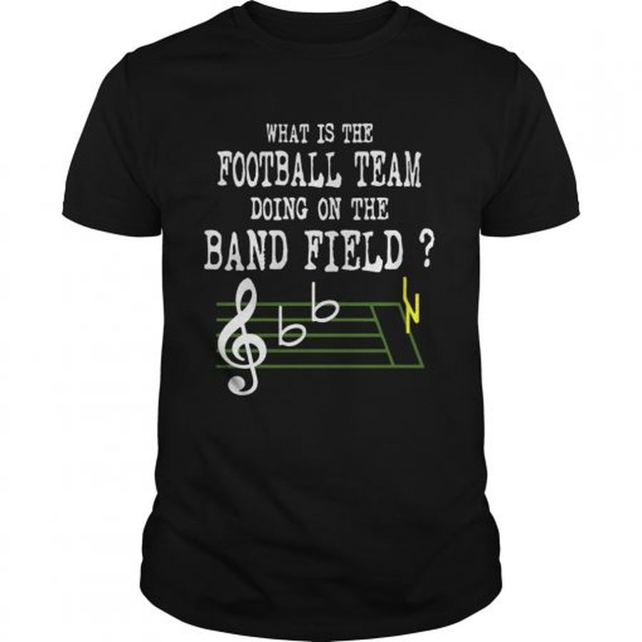 Guys Music what is the football team doing on the band field shirt