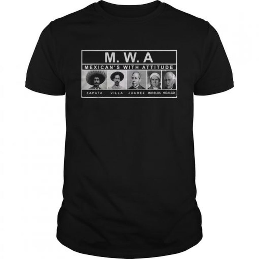 Guys MWA mexicans with attitude shirt