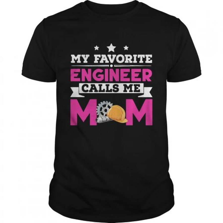Guys My Favorite Engineer Calls Me Mom Awesome Gift Shirt