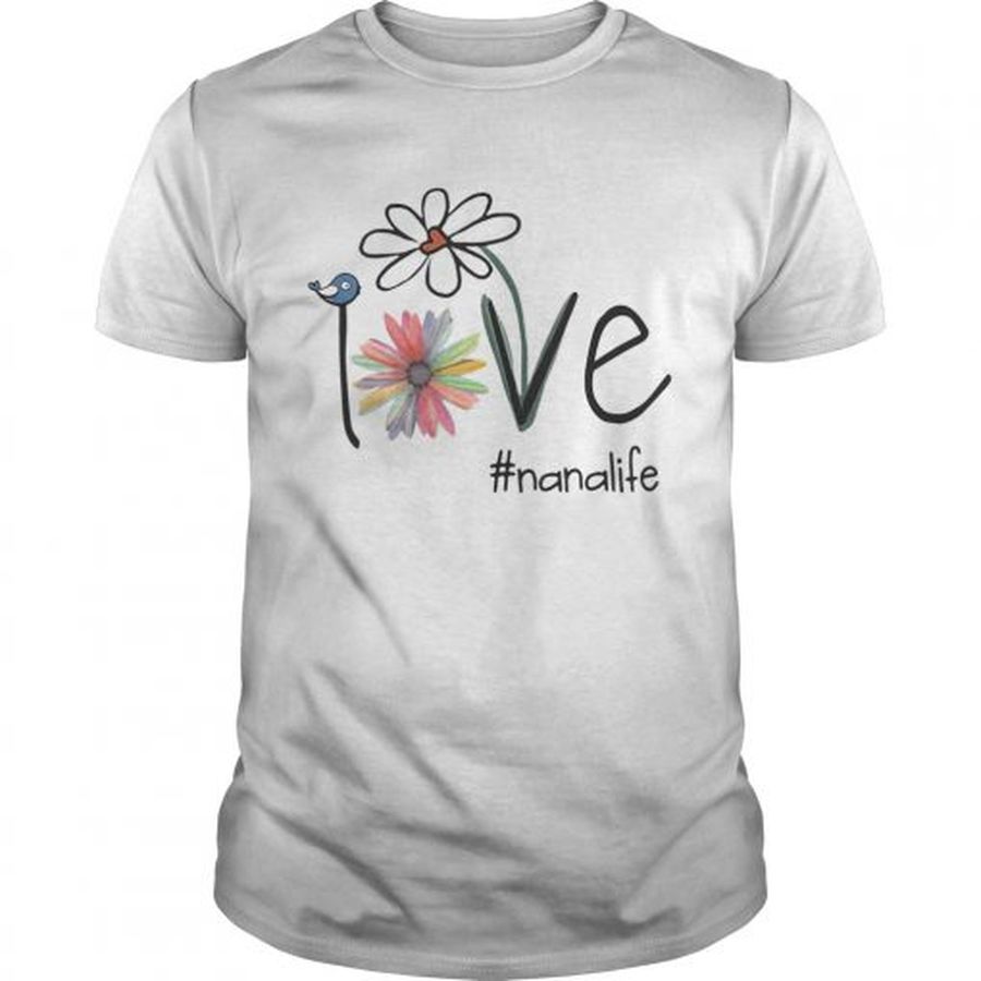 Guys Nana Life Bird Flower Love shirt