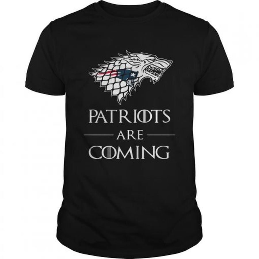 Guys New England Patriots are coming Game of Thrones shirt