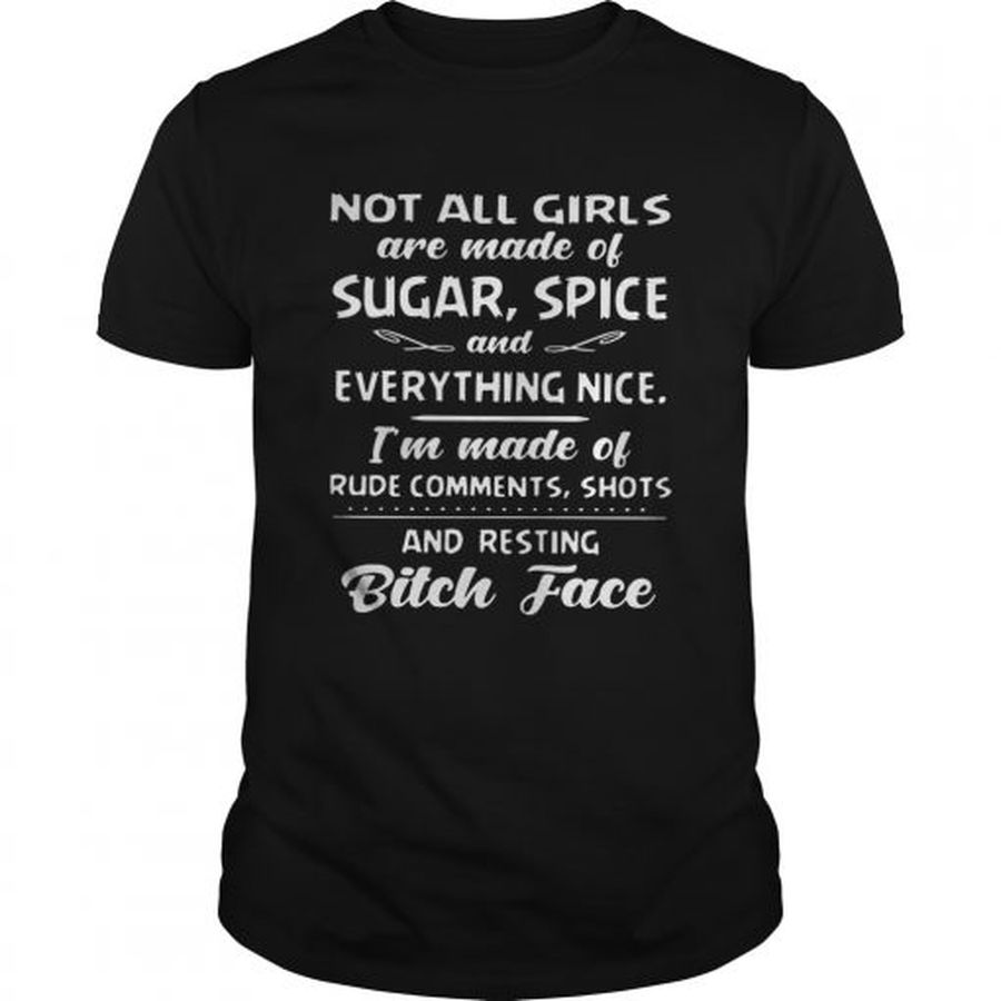 Guys Not all girls are made of sugar spice and everything nice shirt