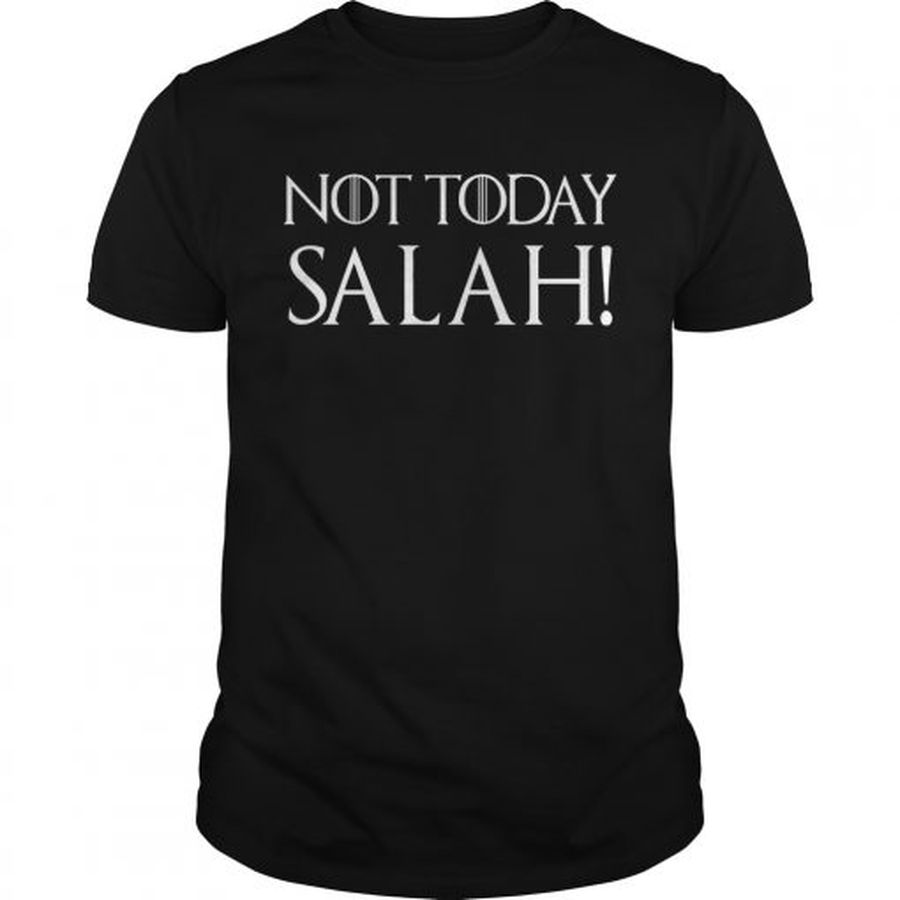 Guys Not Today Salah Tshirt