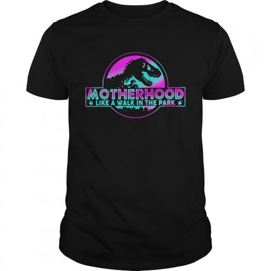 Guys Official Motherhood like a walk in the park shirt