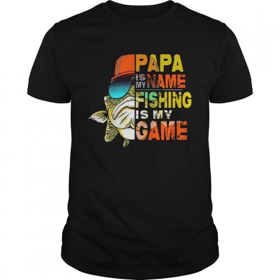 Guys Papa is my name fishing is my game shirt
