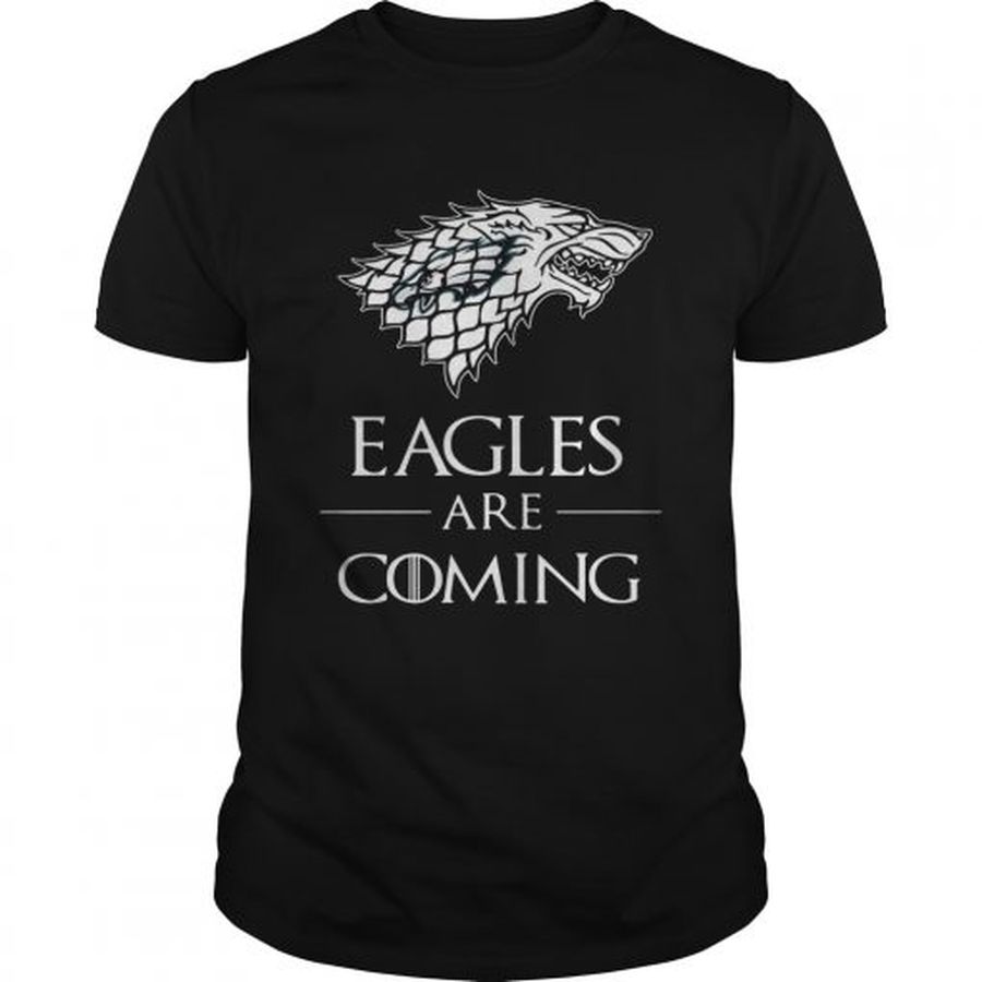 Guys Philadelphia Eagles are coming Game of Thrones shirt