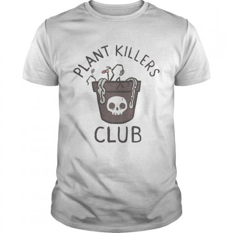 Guys Plant killers club shirt