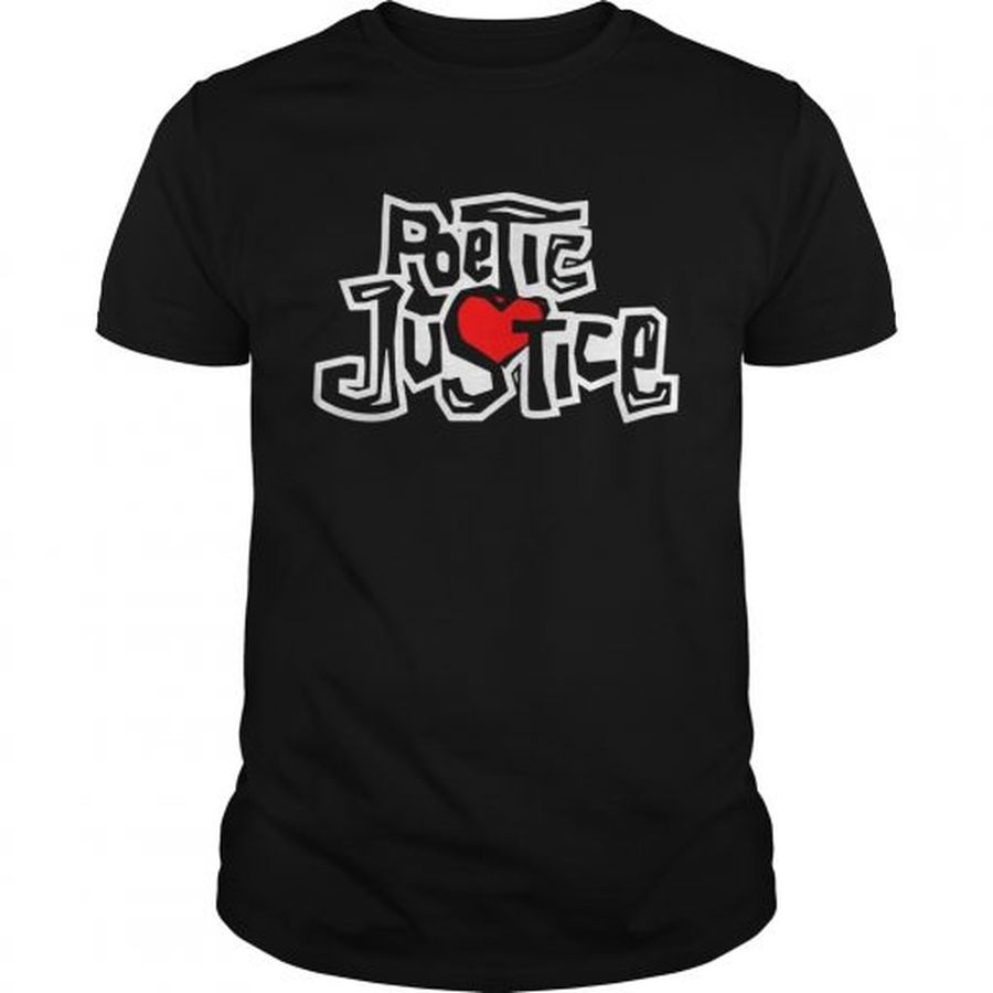 Guys Poetic Justice Love Shirt