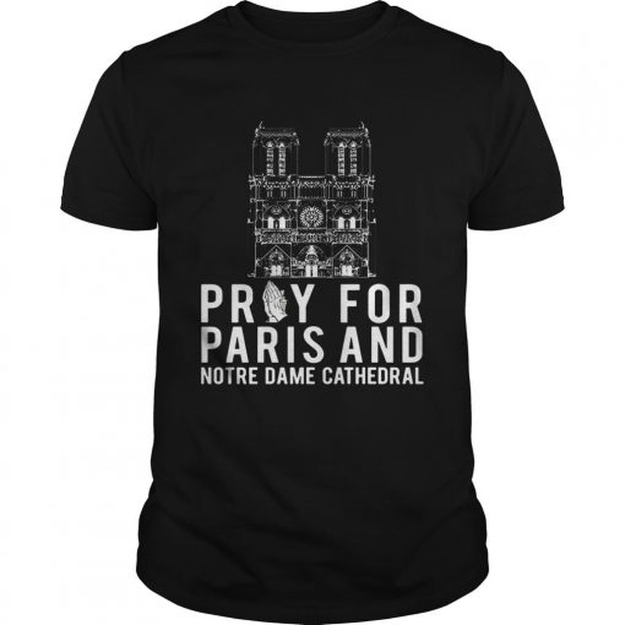 Guys Pray For Paris And Notre Dame Cathedral Shirt