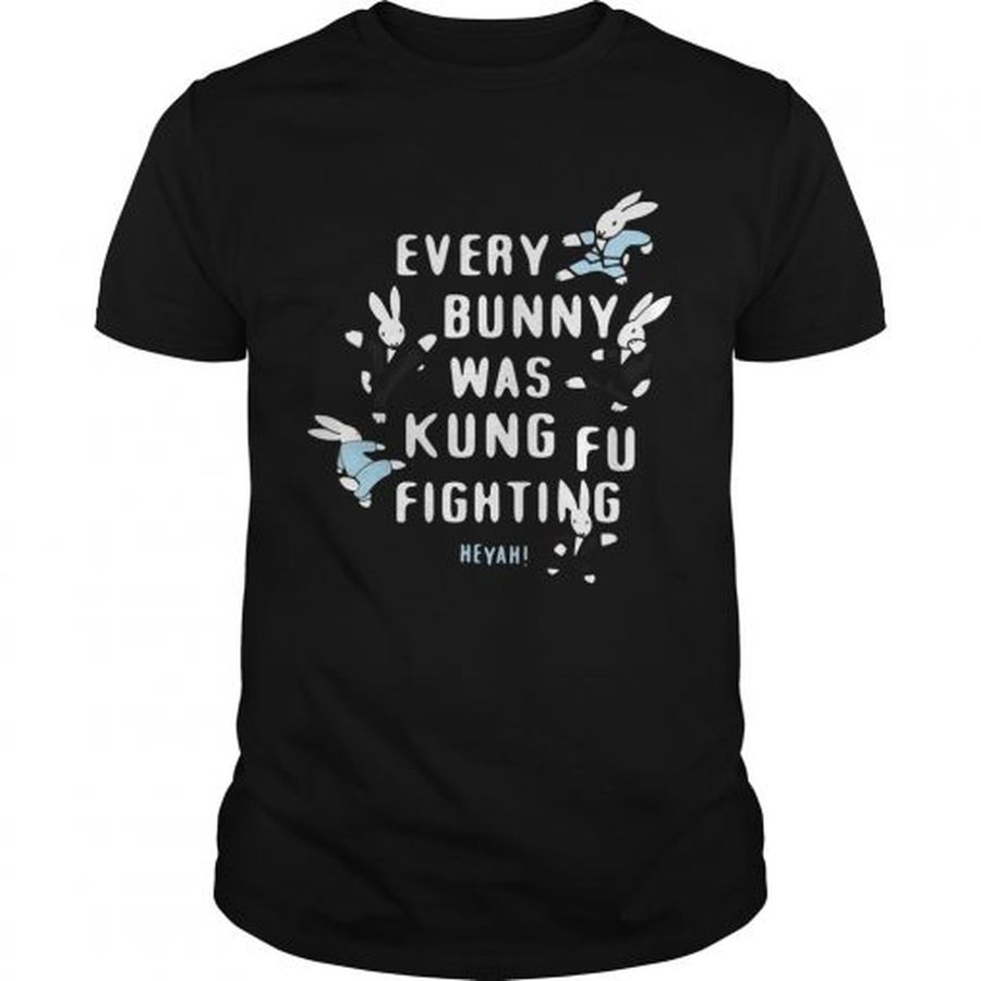 Guys Rabbits every burning was kungfu fighting Heyah shirt