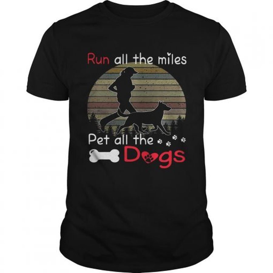 Guys Run all the miles pet all the dogs retro shirt