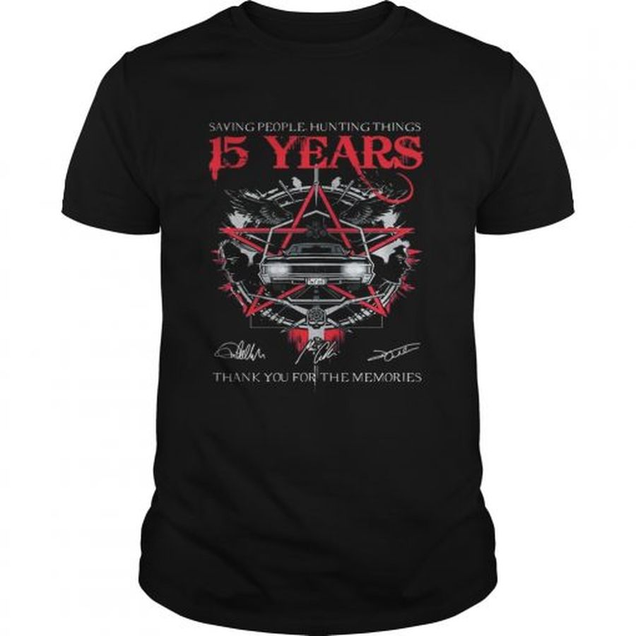 Guys Saving people Hunting things 15 years thank you for the memories shirt