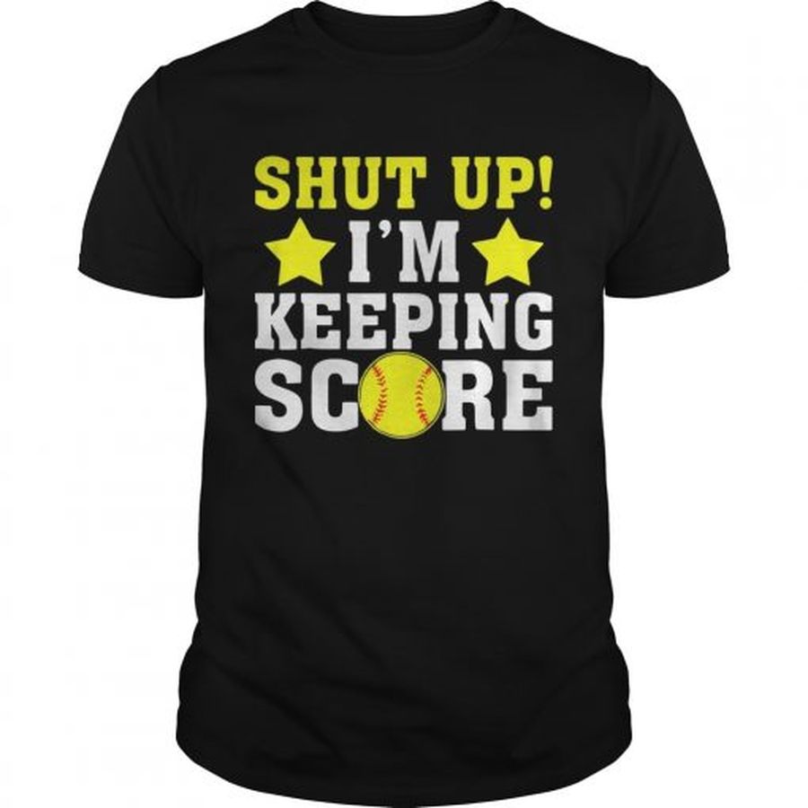 Guys Shut up Im keeping score shirt