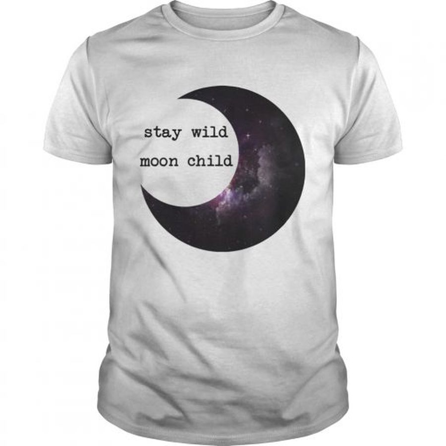 Guys Stay Wild Moon Child Shirt