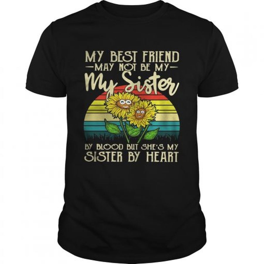 Guys Sunflower My best friend may not be my sister vintage shirt