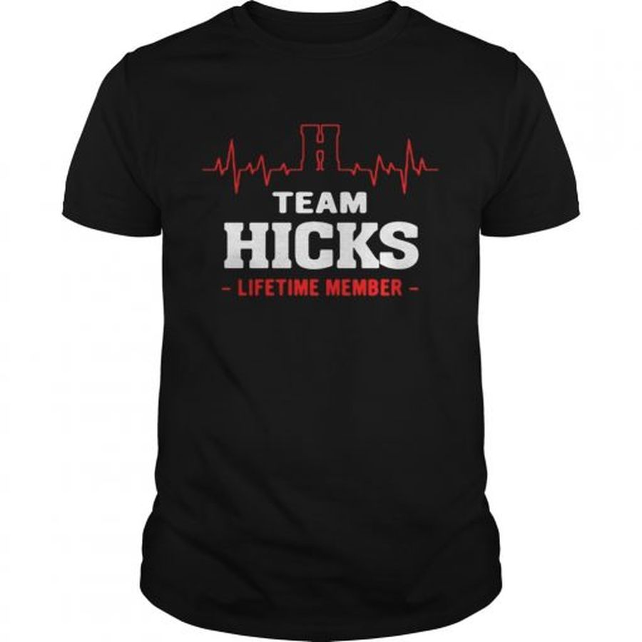 Guys Team Hicks lifetime member shirt