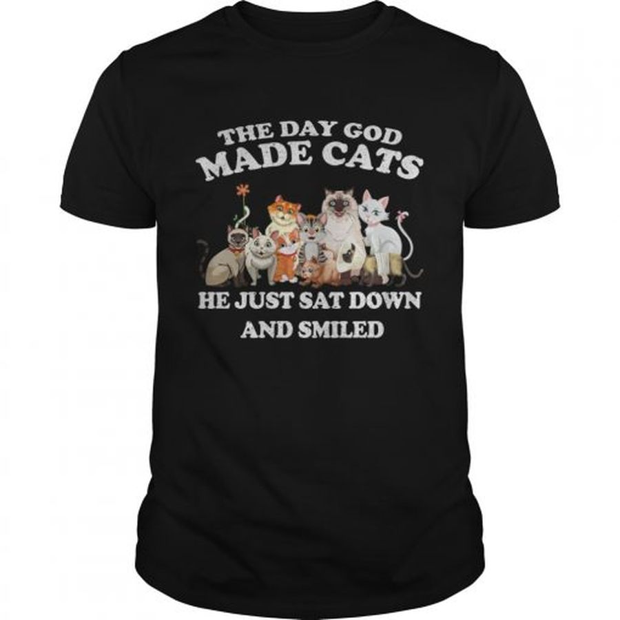 Guys The Day God Made Cats he just sat down and smiled shirt