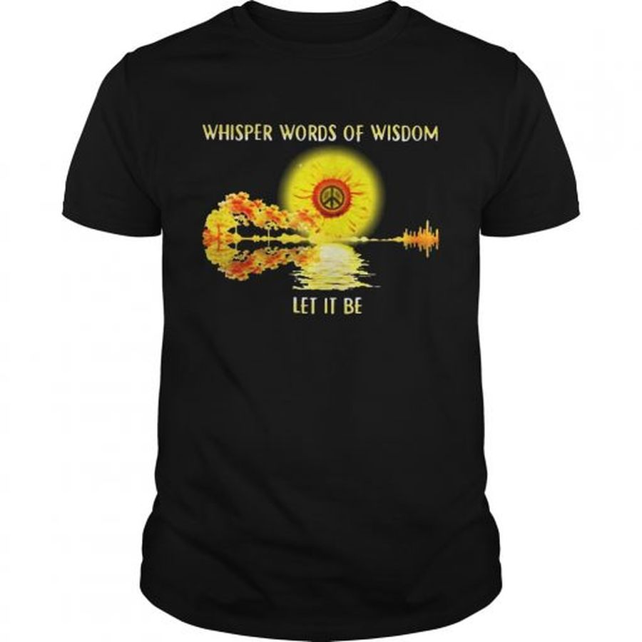 Guys Whisper Words Of Wisdom Let It Be Sunflowers Shirt