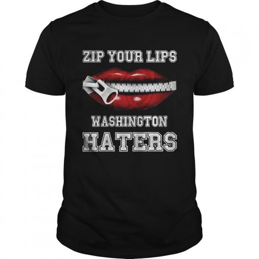 Guys Zip Your Lips Washington Haters Washington Nationals Shirt