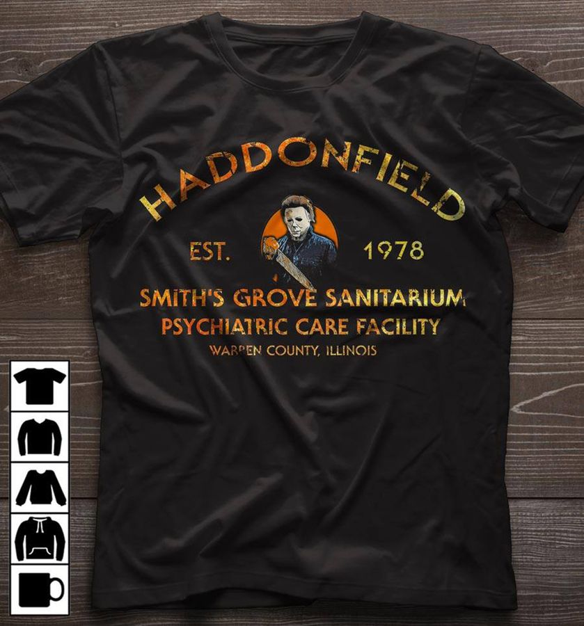 Haddonfield Est 1978 Smith'S Grove Sanitarium Psychiatric Care Facility Shirt