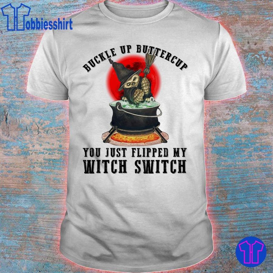 Halloween Cat Buckle Up Buttercup You Just Flipped My Witch Switch Shirt
