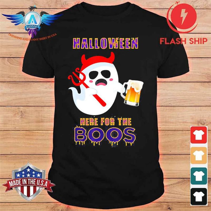 Halloween Here For The Boos Shirt