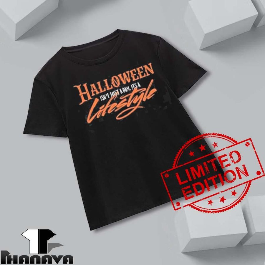 Halloween Isn'T Just A Day It'S A Lifestyle Shirt