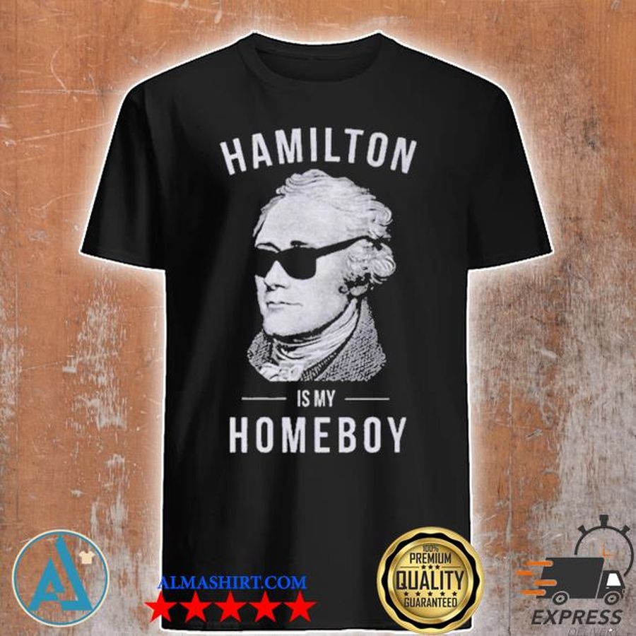 Hamilton Is My Home Boy Shirt