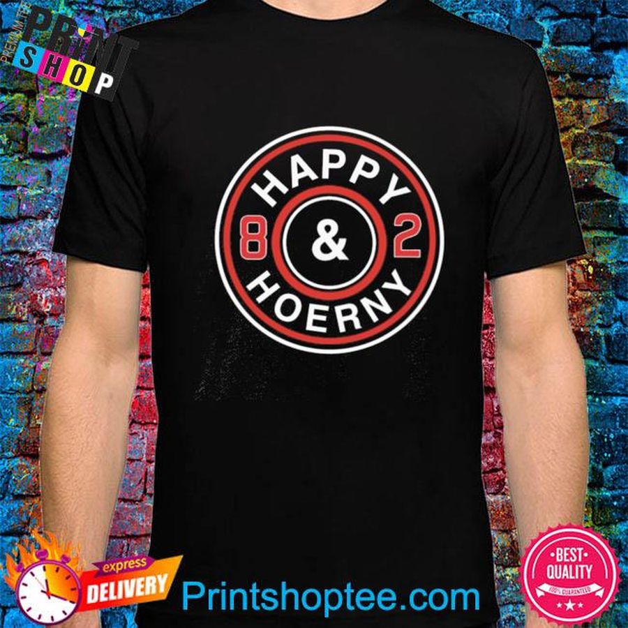 Happy And Hoerny 82 Shirt