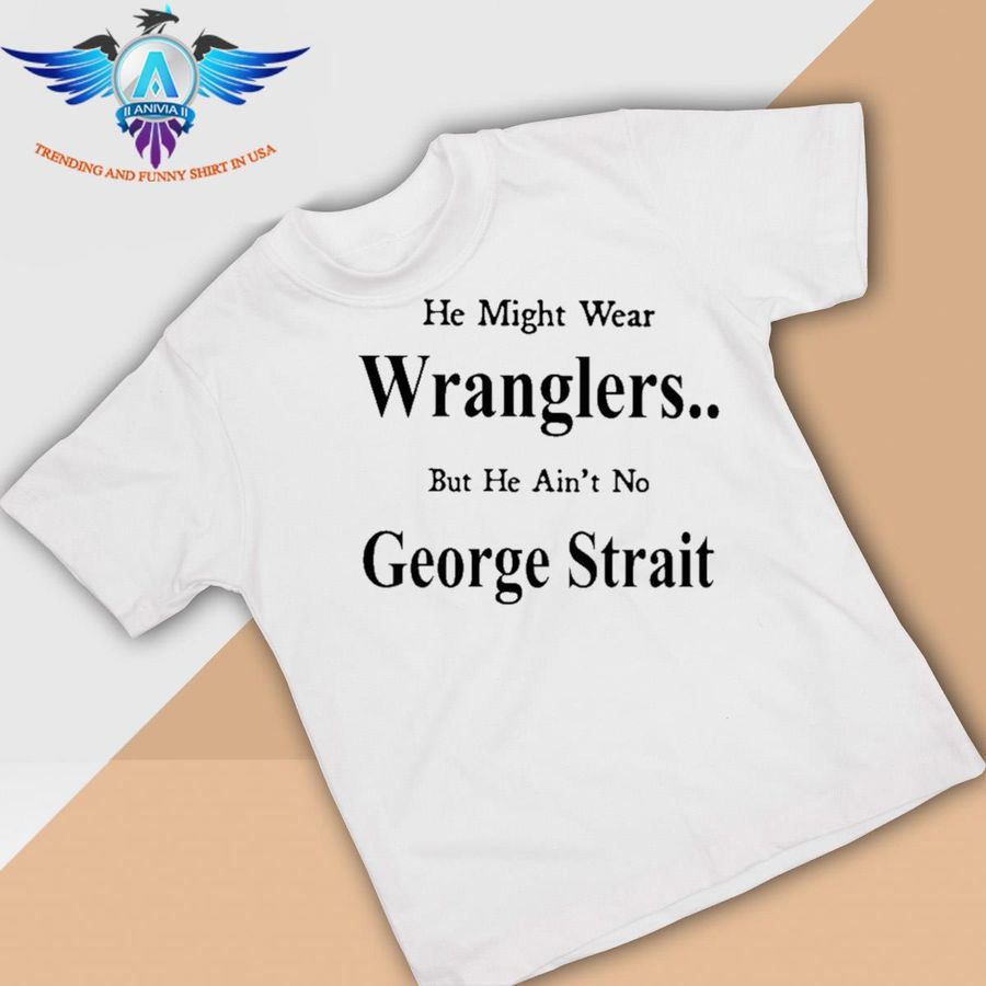 He might wear wranglers but he ain't no george strait weird thrift store shirt