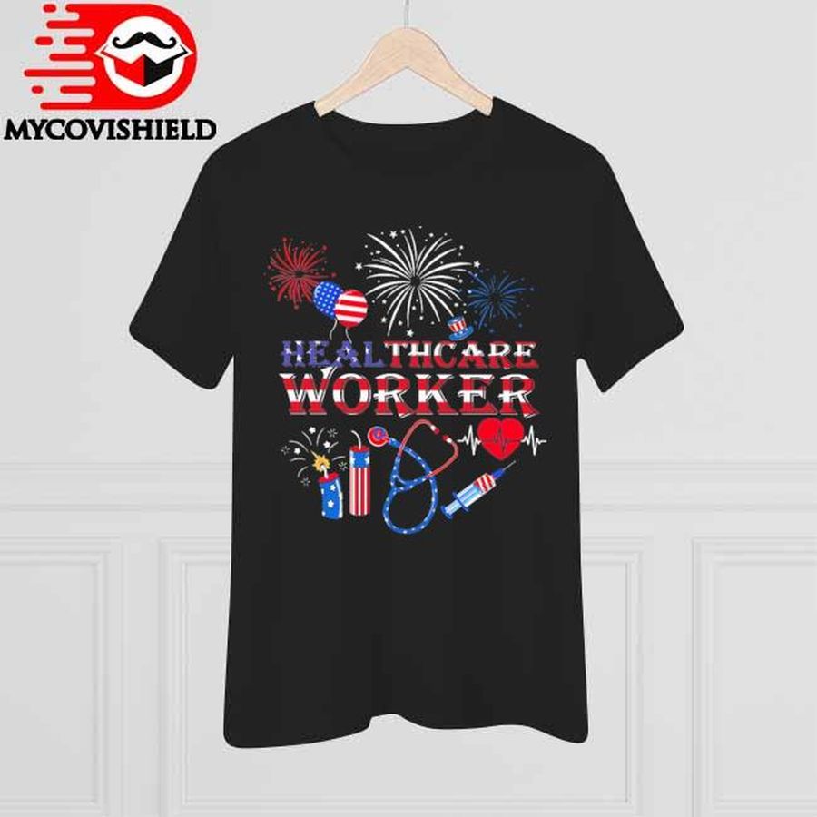 Healthcare Worker Happy 4Th Of July American Flag Shirt