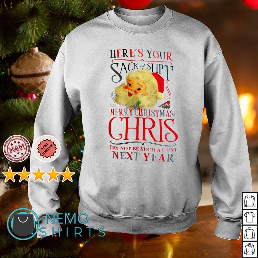 Heres Your Sack Shit Merry Christmas Chris Try Not Be Such A Cunt Next Year Sweater