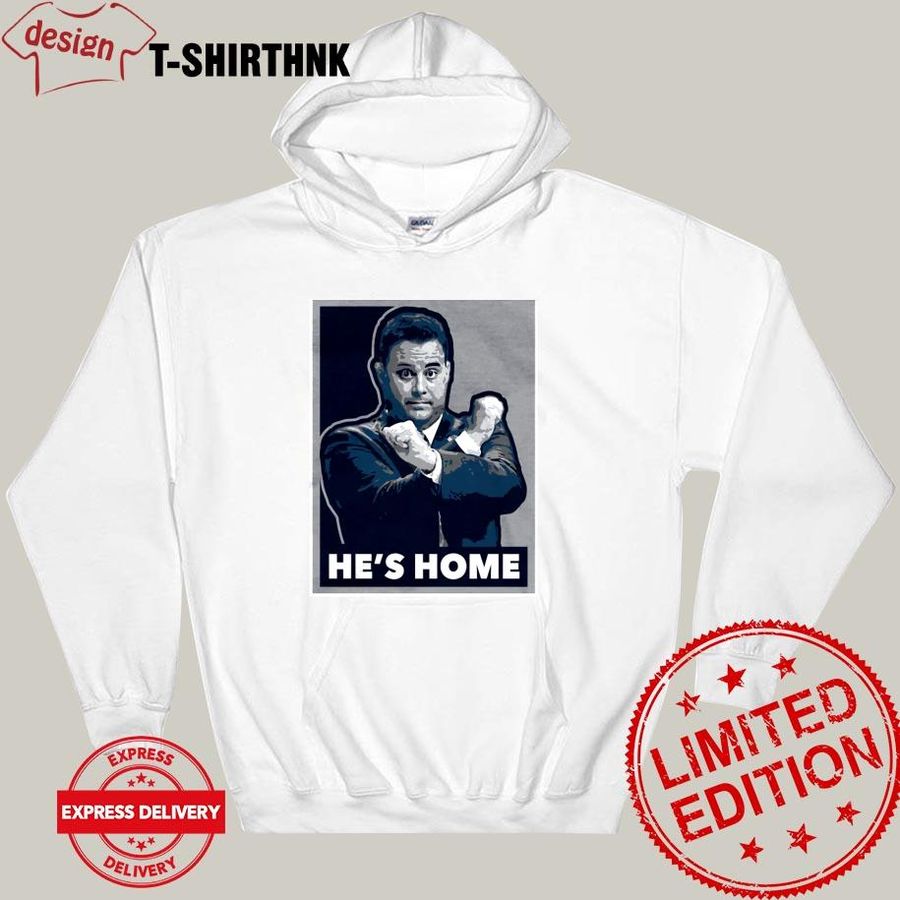 He’S Home Shirt