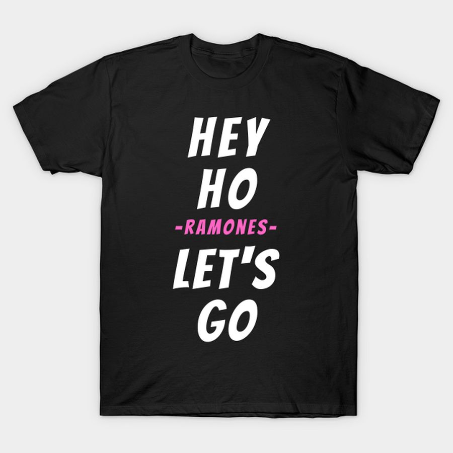 Hey Ho Ramons T-shirt, Hoodie, SweatShirt, Long Sleeve