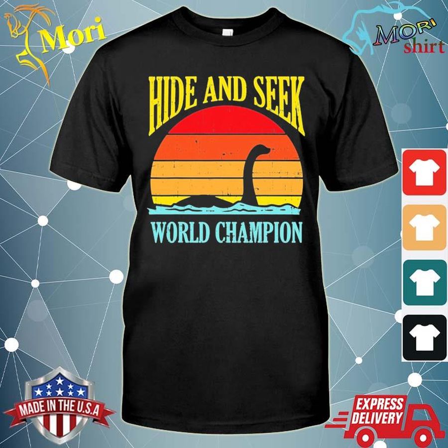 Hide And Seek World Champion Loch Ness Retro Nessie Gift Shirt