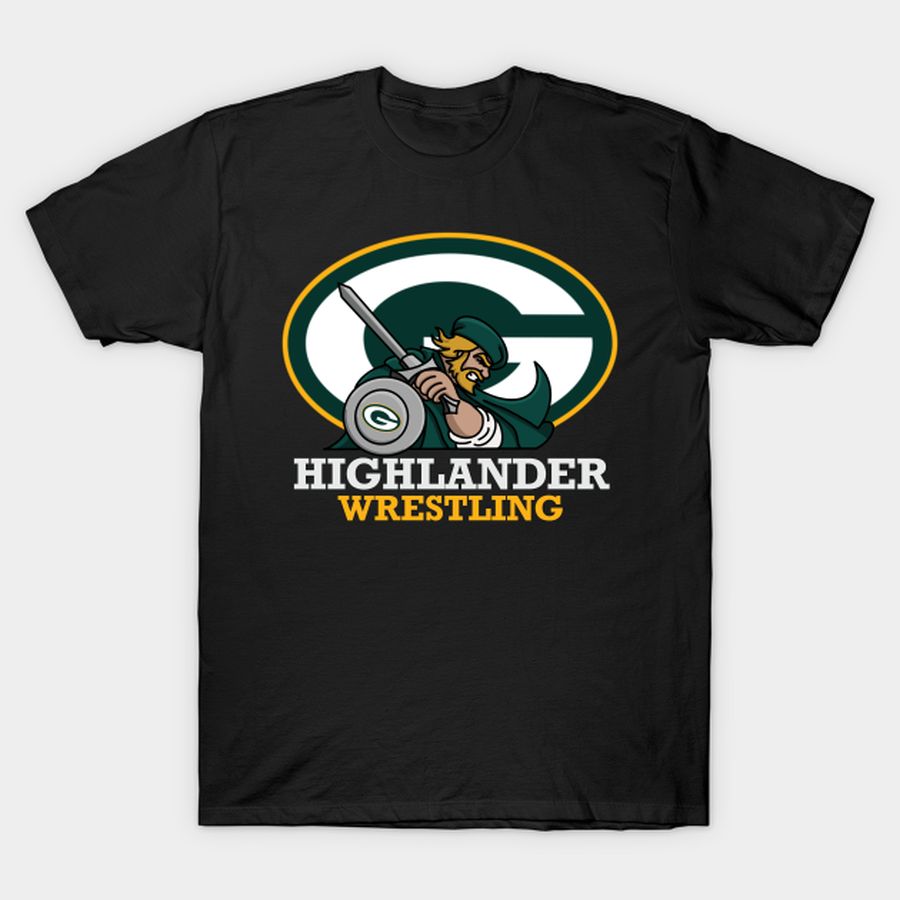 Highlander wrestling T-shirt, Hoodie, SweatShirt, Long Sleeve